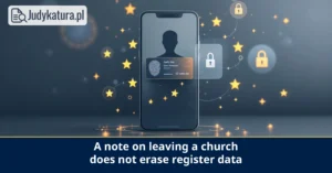 The Advocate General of the Court of Justice said that an annotation does not erase baptism-register data