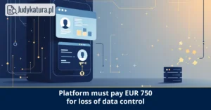 Higher Regional Court in Hamm held that a platform must pay EUR 750 for loss of control over personal data