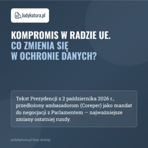 Digital Omnibus: co zmienia kompromis Rady UE w RODO, cookies i Data Act