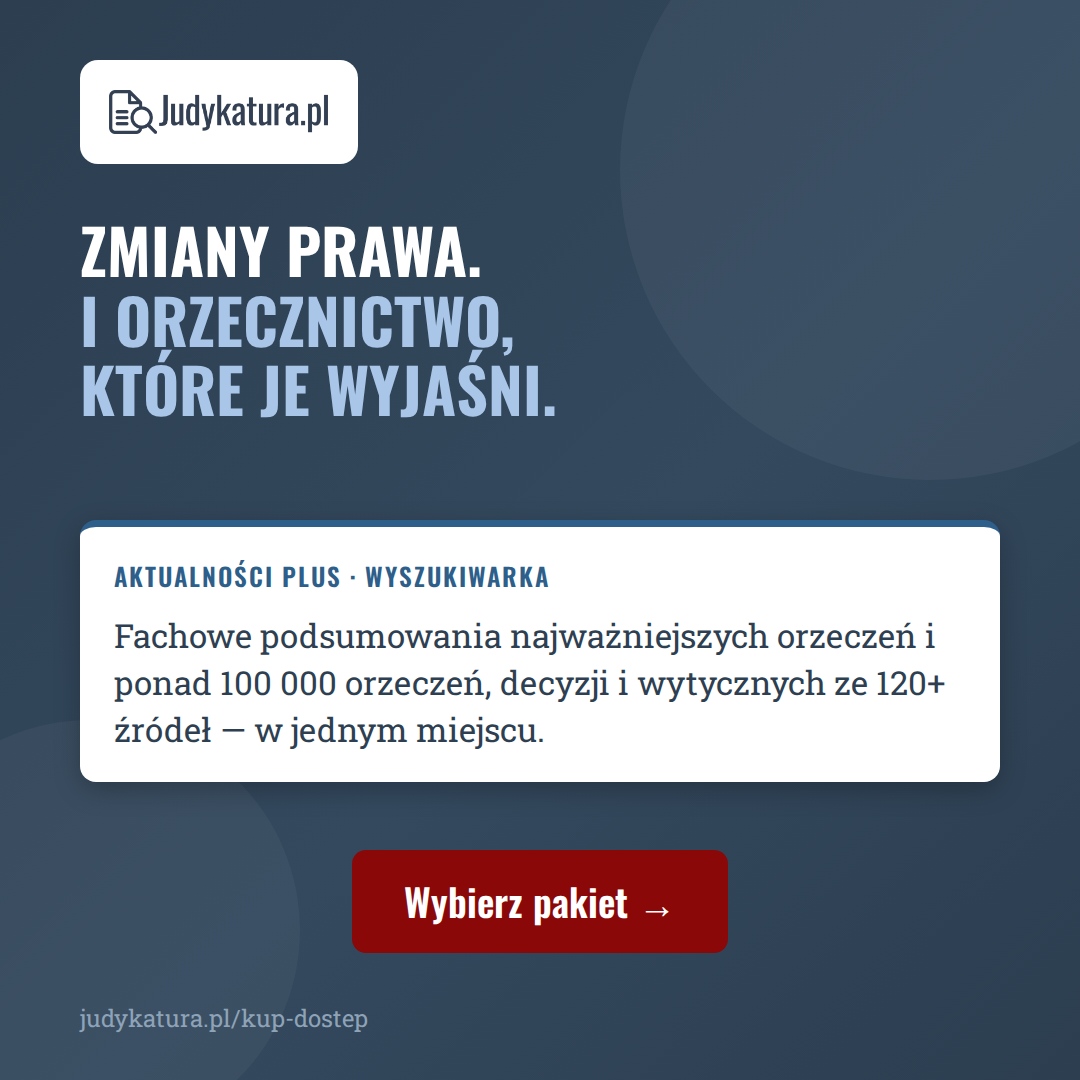 Judykatura 2.0: zmiany prawa i orzecznictwo, które je wyjaśni